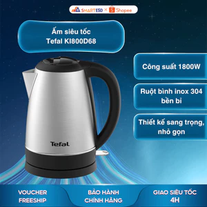 Ấm siêu tốc Tefal KI800D68 1.7L - Công suất 1800W - Ruột Inox 304 - Bảo hành chính hãng 24 tháng
