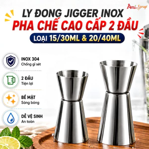 Ly Đong Jigger Inox Pha Chế Cao Cấp 2 Đầu Loại 20/40ml Và 15/30ml, Dụng Cụ Bartender Chuyên Nghiệp