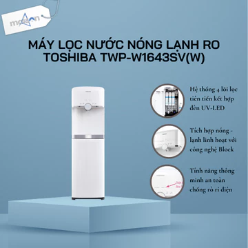 Máy lọc nước Toshiba RO nóng lạnh TWP-W1643SV(W) l Hệ thống 4 lõi lọc cao cấp l Chống rò rỉ điện - Bảo hành 12 tháng