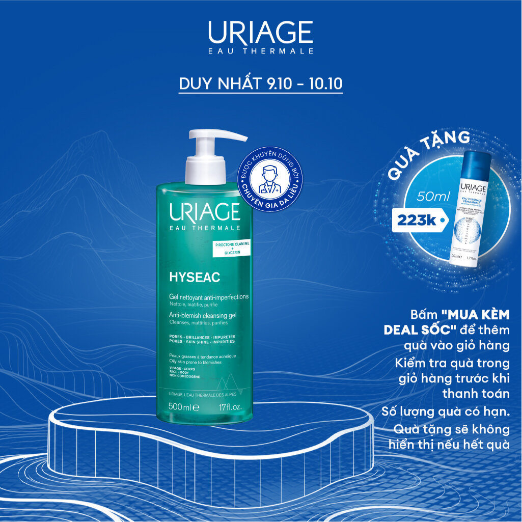 [500ml] Gel rửa mặt ngừa mụn cho da dầu Uriage Hyséac Gel Nettoyant Anti-Imperfect 500ml