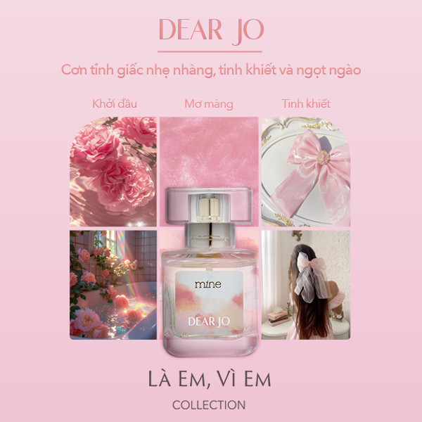 [TẶNG MẶT NẠ Ủ TÓC 490k] Nước hoa mine Dear Jo Xạ hương mơ màng, hoa hồng & cây dành dành gây thương nhớ 30ml