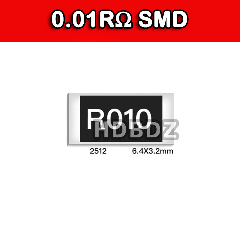 5~10PCS 0.01RΩ SMD Resistance 2512 6.4*3.2mm R010 Precision1% Điện trở ...
