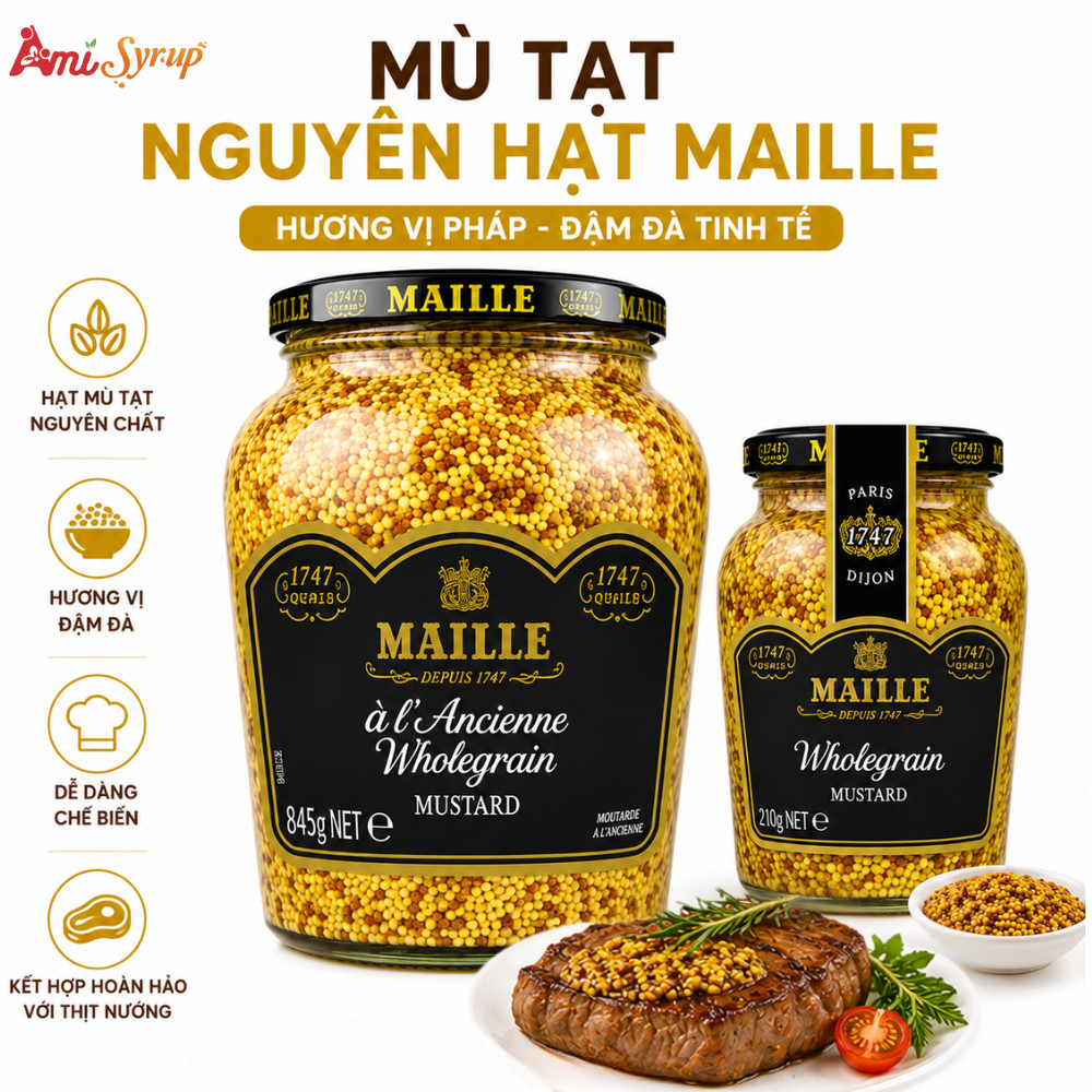 Mù Tạt Nguyên Hạt Maille Đủ Size, Tinh Hoa Ẩm Thực Pháp cho Món Ăn Chuẩn Nhà Hàng