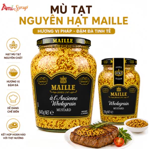 Mù Tạt Nguyên Hạt Maille Đủ Size, Tinh Hoa Ẩm Thực Pháp cho Món Ăn Chuẩn Nhà Hàng
