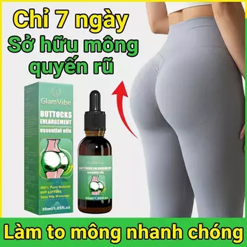 Tinh dầu massage làm tăng kích thước vòng ba, nâng và làm săn chắc mông, làm tăng kích thước vòng ba