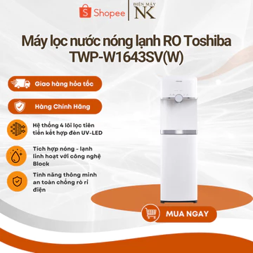 Máy lọc nước Toshiba RO nóng lạnh TWP-W1643SV(W) l Hệ thống 4 lõi lọc cao cấp l Đèn UV diệt khuẩn - Bảo hành 12 tháng