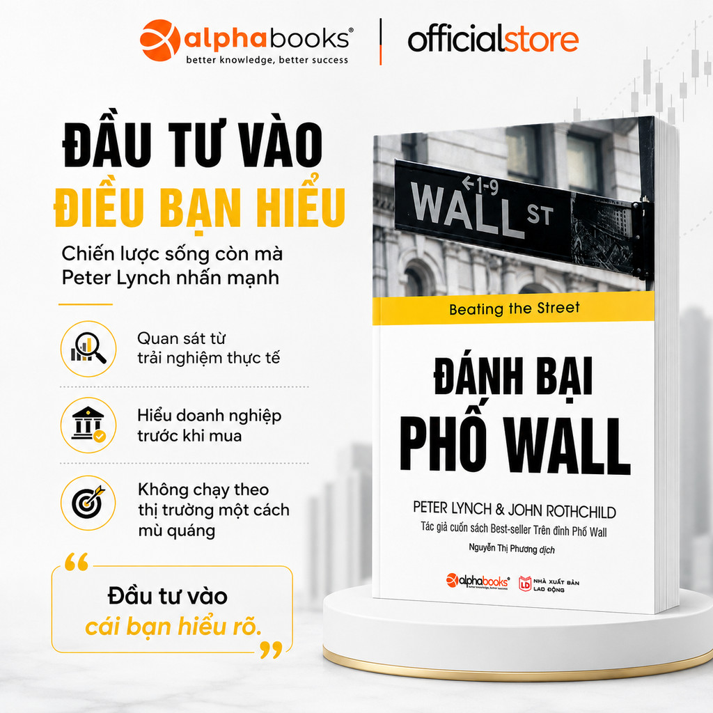 Sách - Đánh bại Phố Wall (Beating the Street) - Peter Lynch & John Rothchild (Alpha Books)