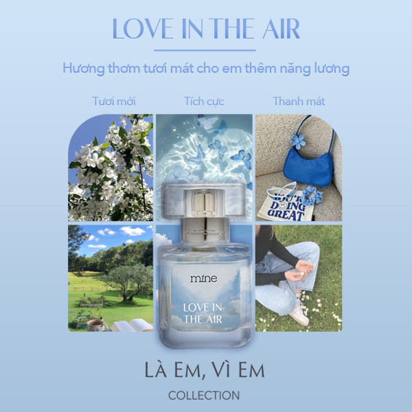 [TẶNG SỮA TẮM GEL VÀNG 339K] Nước Hoa Mine Love In The Air 30ml Hương Lá Xanh Tươi Mát Và Tinh Tế Lưu Hương Lên Đến 8H