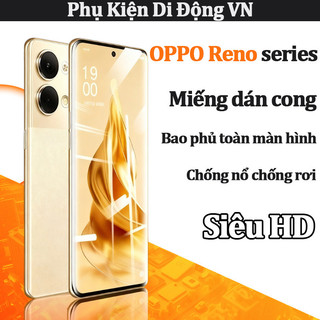 Kính cường lực cong chống nổ full màn hình cho OPPO Reno 4 5 6 7 8 9 10 11 12 13 14 F Pro 5G 7Z 8Z 8T Plus
