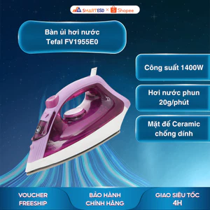 Bàn ủi hơi nước Tefal FV1955E0 - Công suất 1400W - Dung tích 220ml - Bảo hành chính hãng 24 tháng