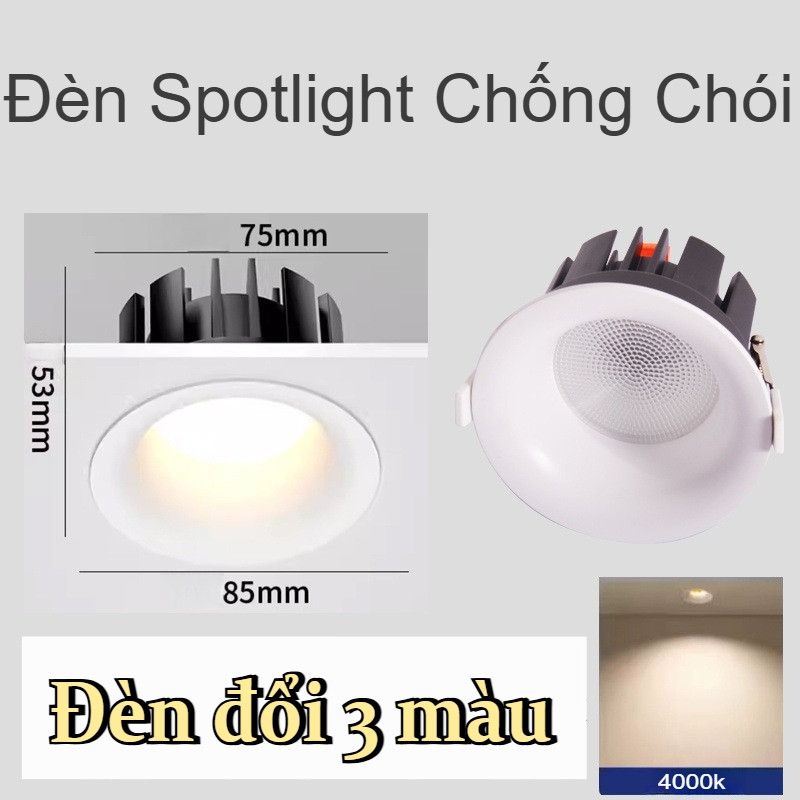 Đèn Spotlight Chống Chói 12w,ánh sáng: 1 màu/Ba màu thay đổi ánh sáng