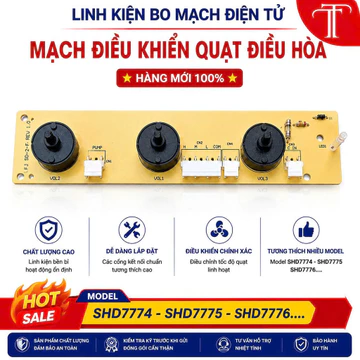 Mạch điều khiển quạt điều hòa model SHD7775 - SHD7776 - SHD7744.. Bo mạch quạt hơi nước, thay thế nhiều hãng