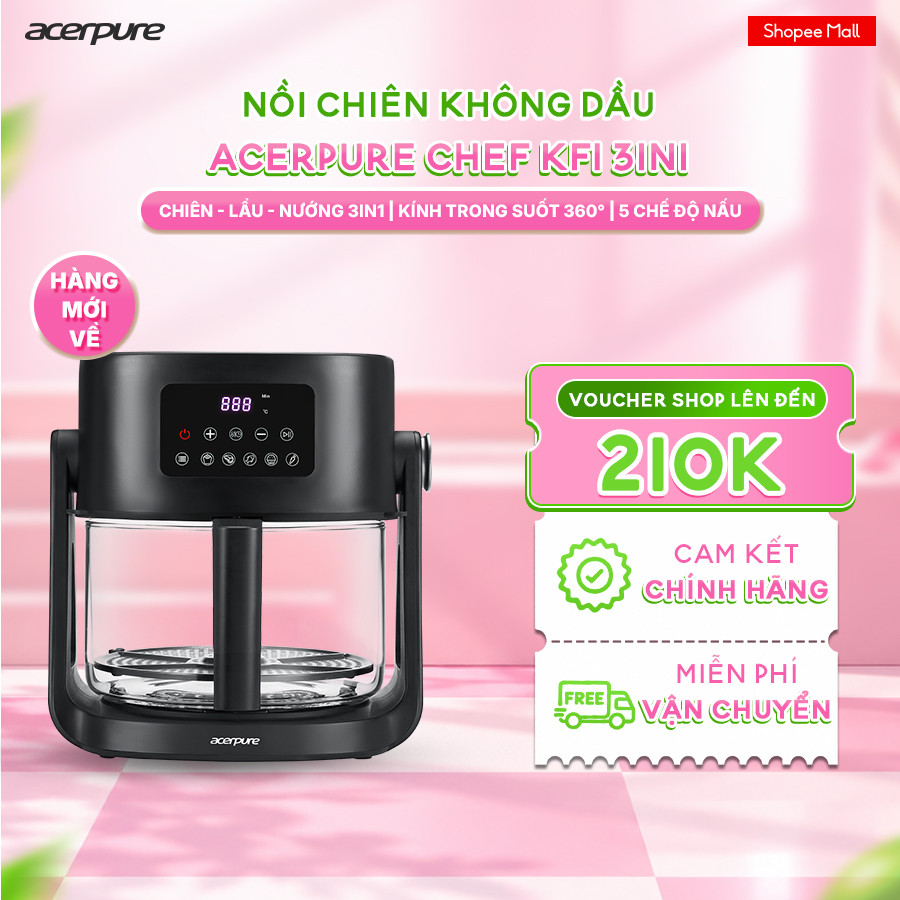 Nồi chiên không dầu Acerpure Chef KF1 3in1 Chiên-Lẩu-Nướng 5.5L + 2.5L Kính Trong Suốt 360° - Bảo hành 12 tháng
