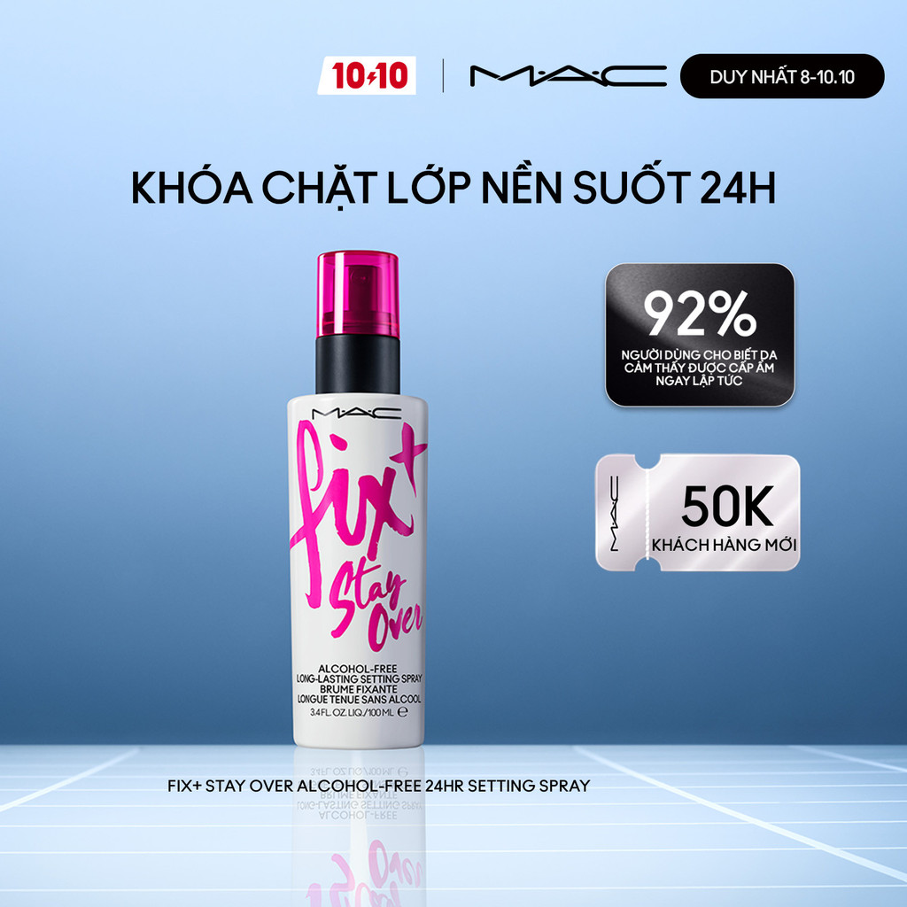 Xịt khóa nền không cồn MAC Fix+ Stay Over Alcohol-Free 24HR Setting Spray|Cấp ẩm và cố định lớp nền suốt 24H, 30ml,100ML