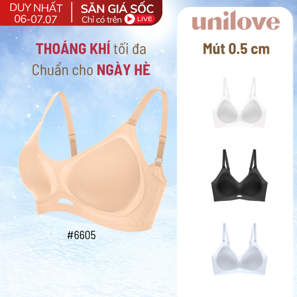 Áo Ngực Đúc Su Unilove Không Gọng Không Lộ Viền Mút Mỏng, Nâng V1, Chống Xệ, Áo Lót Kháng Khuẩn 6605