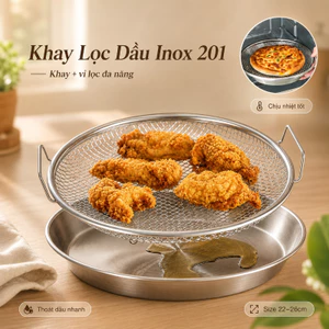 Combo Khay Lọc Dầu Inox 201 Đa Năng, Size 22-26cm Lựa Chọn, Chịu Nhiệt Tốt, Bền Bỉ