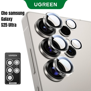Kính bảo vệ ống kính máy ảnh UGREEN cho Samsung S25 Ultra Full Lens Glass