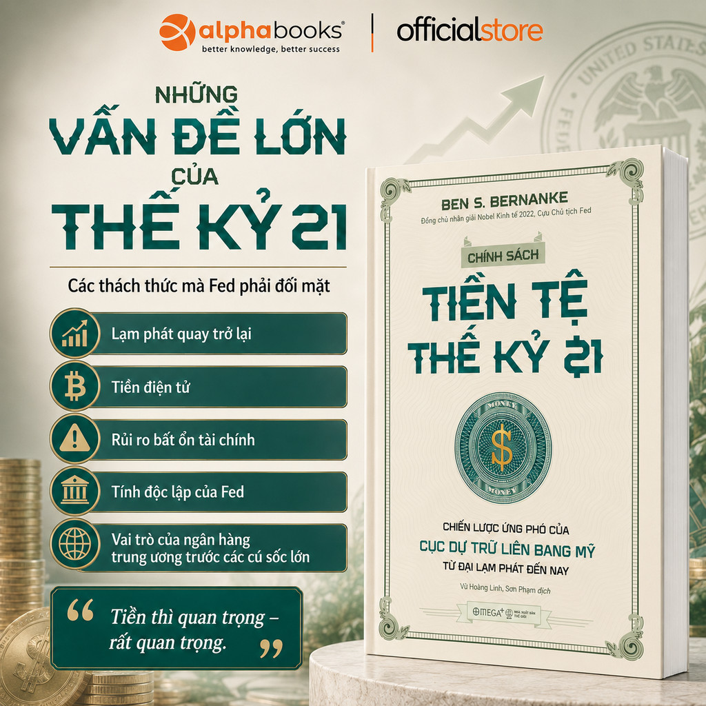 Sách: Chính Sách Tiền Tệ Thế Kỷ 21 - Ben S. Bernanke (Omega Plus)