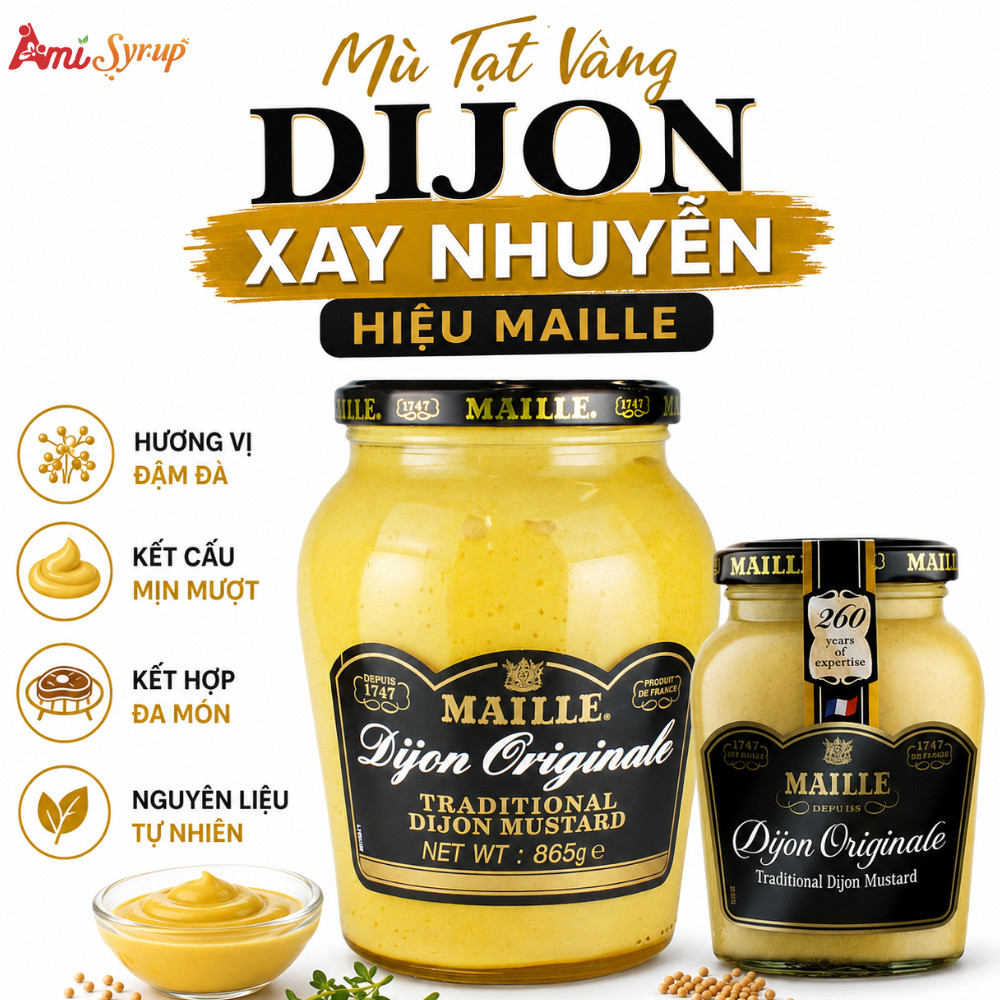 Mù Tạt Vàng Dijon Xay Nhuyễn Hiệu Maille, Dijon Original Mustard 215g và 865g, Gia Vị Cao Cấp