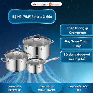 Bộ Nồi WMF Astoria 3 Món, Đáy Từ 3 Lớp, Thép Không Gỉ Cromargan, Dùng Được Bếp Từ - Hàng chính hãng