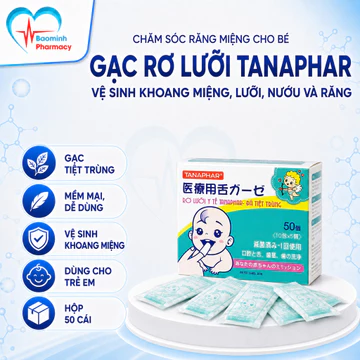 Gạc rơ lưỡi trẻ em Tanaphar đã tiệt trùng, tưa lưỡi cho bé, rơ lưỡi không tẩm - tiêu chuẩn xuất Nhật