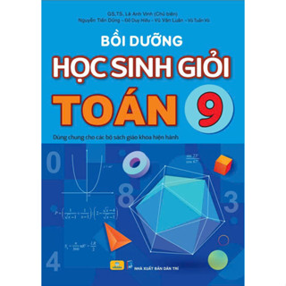 Sách - Bồi Dưỡng Học Sinh Giỏi Toán 9 - Dùng chung cho các bộ SGK hiện hành - ndbooks