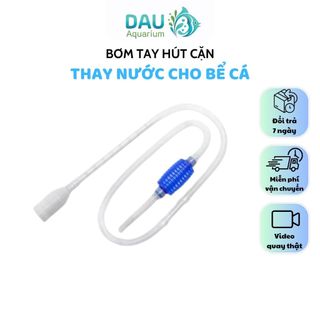 Bơm tay hút cặn bẩn, thay nước cho bể cá - Thuận tiện, dễ dàng thao tác trong việc thay nước, hút cặn bẩn đáy bể