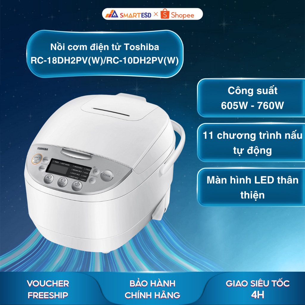 Nồi cơm điện tử Toshiba RC-18DH2PV(W) 1.8L/ RC-10DH2PV(W) 1L - Bảo hành chính hãng 12 tháng