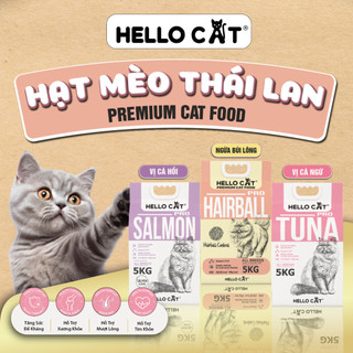 Hạt Cho Mèo Hello Cat 5kg Mọi Lứa Tuổi - Tiêu Hóa Tốt, Tiết Niệu Khỏe, Dưỡng Da Lông Óng Mượt