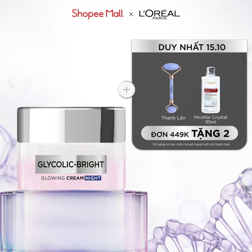 Kem dưỡng ban đêm dưỡng sáng mịn & mờ thâm nám L'Oreal Paris Glycolic (AHA) Bright [Glycolic+ Niacinamide] + 50ml