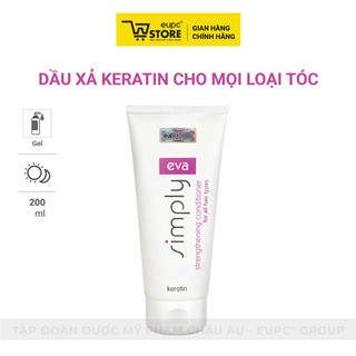 Dầu Xả Keratin Cho Mọi Loại Tóc Eva Simply Strengthening 200ml - Giảm Khô Tóc, Giúp Tóc Chắc Khoẻ, Bóng Mượt EUPC STORE