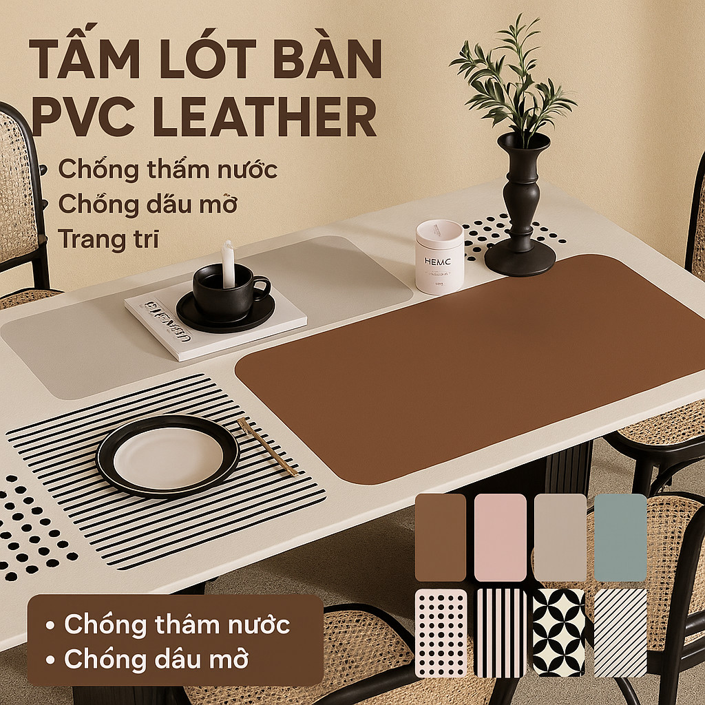 Tấm lót bàn da PVC chống nước, chống dầu, dễ lau chùi – phong cách tối giản hiện đại, trang trí bàn ăn sang trọng