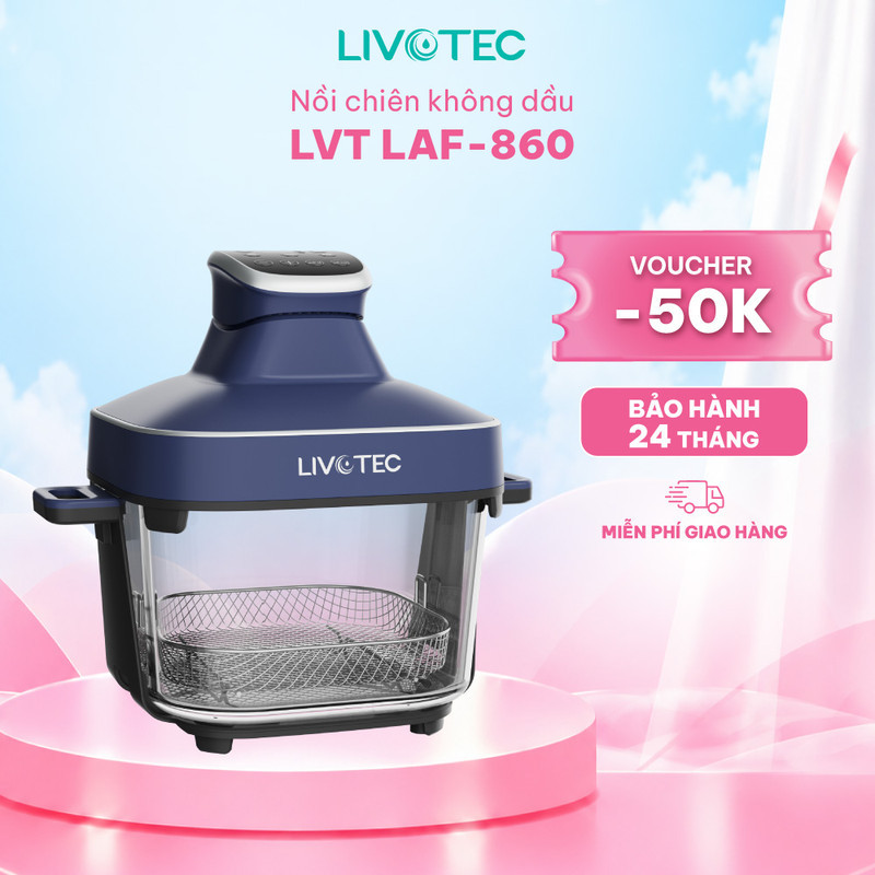 Nồi Chiên Không Dầu Livotec LAF-860 Mặt Kính Trong Suốt Xoáy Nhiệt 4 Chiều, Tản Nhiệt 360°