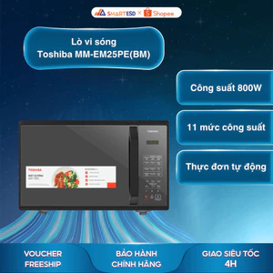 Lò vi sóng Toshiba MM-EM25PE(BM) 25 lít - Công suất 800W - Bảo hành chính hãng 12 tháng
