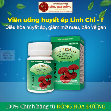 Viên uống Linh Chi F (Chai 40 viên) Tăng cường chức năng gan, giảm mỡ máu, điều hòa huyết áp, nâng cao sức đề kháng