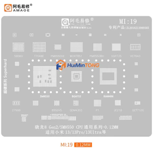 0.12mm Amaoe MI 19 BGA Reballing Stencil cho Xiaomi 13 13Pro / 13Ultra 8Gen SM8550 SDR735 27999 PM8550VE PM8550BH RAM496 JE218