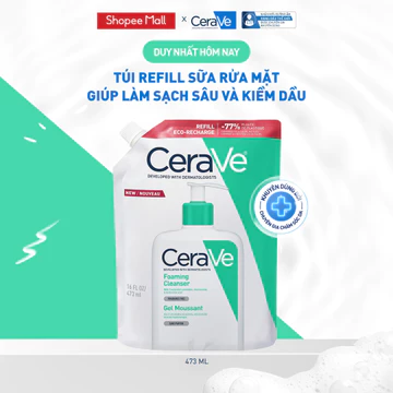 Túi refill sữa rửa mặt giúp làm sạch sâu và kiềm dầu Cerave Foaming Cleanser 473ML
