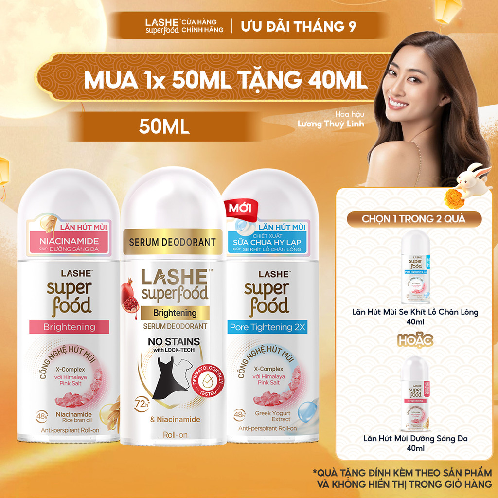Lăn Hút Mùi LASHE SUPERFOOD Dưỡng Sáng Da/Se Khít Lỗ Chân Lông/Dưỡng Sáng & Kháng Ố 50ML Tặng Lăn Hút Mùi 40ML