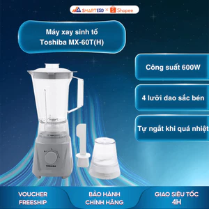 Máy xay sinh tố Toshiba MX-60T(H)/ BL-70PR1NV dung tích 1.5L - Bảo hành chính hãng 12 tháng