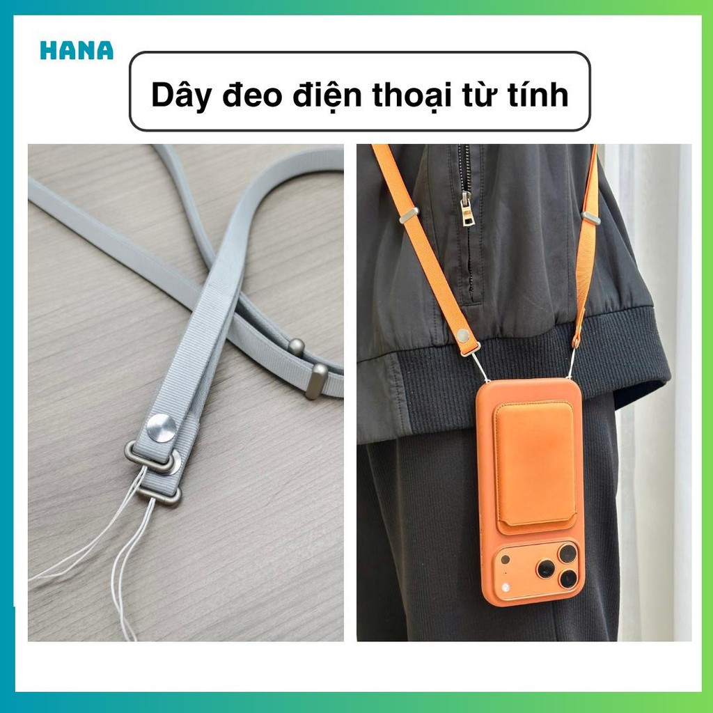 Dây đeo chéo điện thoại - có thể điều chỉnh độ dài, chất liệu vải, có nam châm hít – Phù hợp nhiều dòng máy