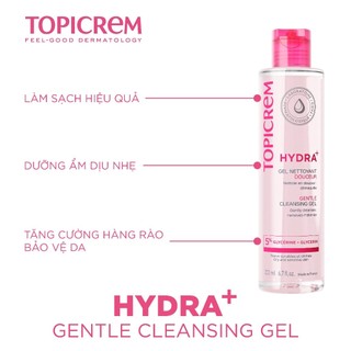 Gel rửa mặt TOPICREM không chứa xà phòng dành cho da khô và nhạy cảm HYDRA+ GENTLE CLEANSING GEL 200ML