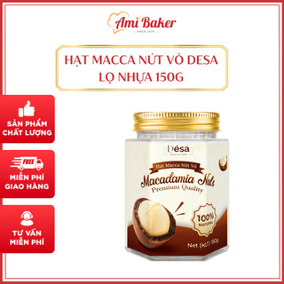 Hạt Macca Nứt Vỏ Desa Lọ Nhựa Lục Giác 150g Tiện Lợi Sang Trọng
