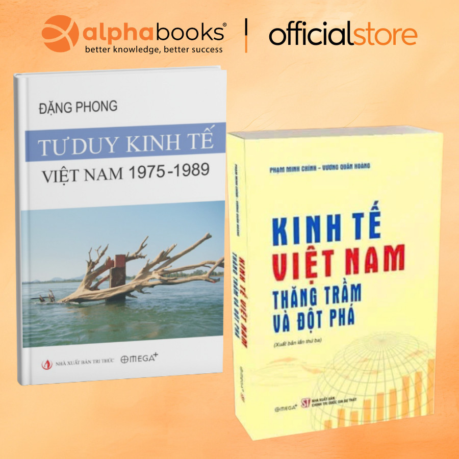 Sách – Combo/lẻ 2 Cuốn: Kinh Tế Việt Nam Thăng Trầm Và Đột Phá + Tư Duy Kinh Tế Việt Nam 1975–1989 (Omega Plus)