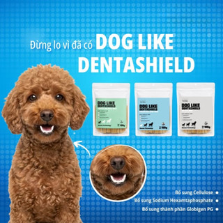 Dog Like Dentashield & Happy Jerky – Thanh Gặm Chăm Sóc Răng Miệng & Thịt Sấy Dinh Dưỡng Cao Cấp
