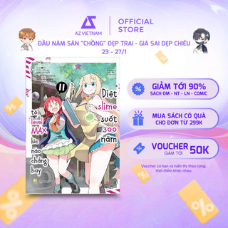 Sách - [Manga] Diệt Slime Suốt 300 Năm, Tôi Levelmax Lúc Nào Chẳng Hay (Tập 11)