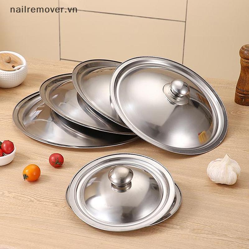 [NR] Nắp nồi tròn bằng thép không gỉ 10-32Cm Nắp nồi thay thế đa năng Chảo rán cạnh mịn Máy rửa chén an toàn cho nồi súp chảo chảo MỚI