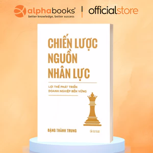 Sách: Chiến Lược Nguồn Nhân Lực - Lợi thế phát triển doanh nghiệp bền vững (SDV)