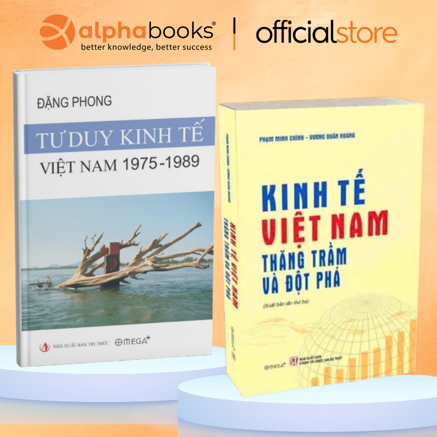 Sách – Combo/lẻ 2 Cuốn: Kinh Tế Việt Nam Thăng Trầm Và Đột Phá + Tư Duy Kinh Tế Việt Nam 1975–1989 (Omega Plus)