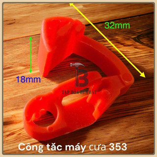 Công tắc máy cưa xích 353
