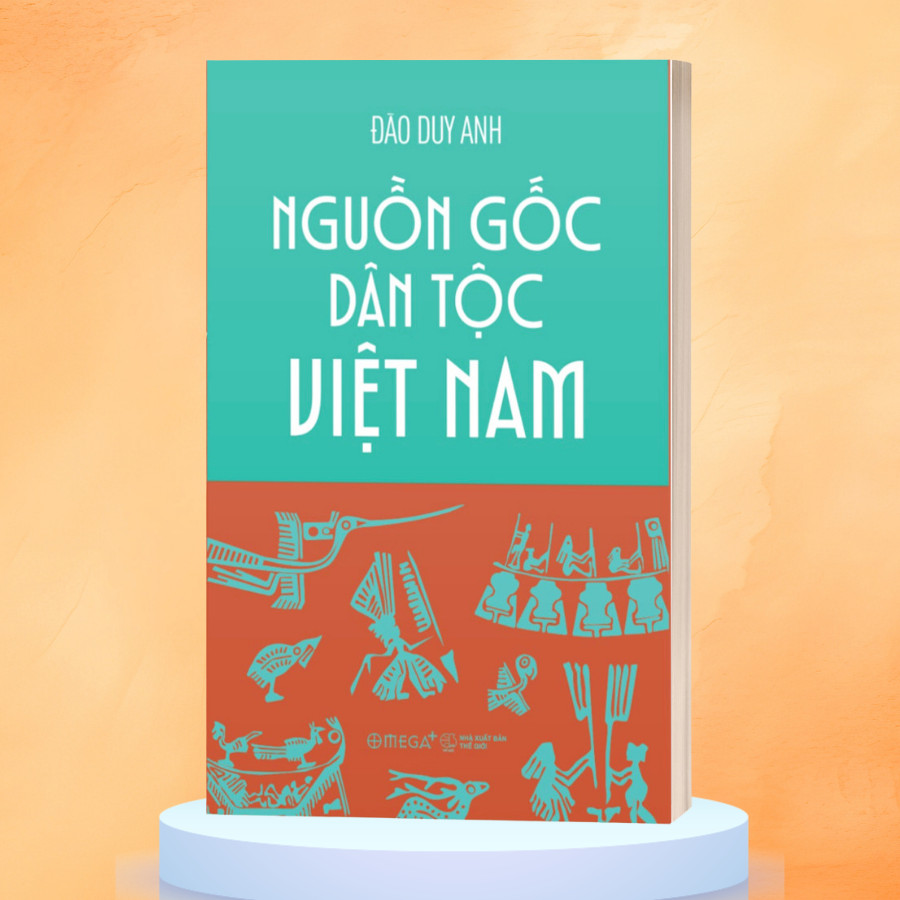 Sách: Nguồn gốc dân tộc Việt Nam - Đào Duy Anh (Omega Plus)